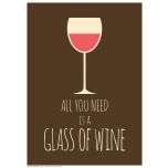 Poster All You Need - Wine